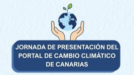 La Consejería de Transición Ecológica y Energía del Gobierno de Canarias presentará su nuevo Portal de Cambio Climático en dos jornadas técnicas