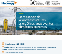 Presentación del informe: La resiliencia de las infraestructuras energéticas ante eventos climáticos extremos